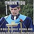 Image result for Funny College Graduation Quotes