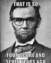 Image result for Funny Abe Lincoln Quotes