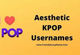 Image result for Aesthetic Kpop Usernames
