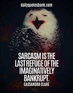 Image result for Sarcastic End of Life Thoughts