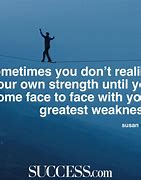 Image result for Uplifting Quotes About Strength
