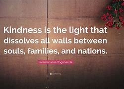 Image result for Famous Quotes About Kindness