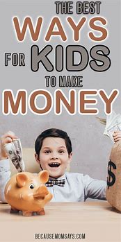 Image result for how to earn money at home (kids and teens)