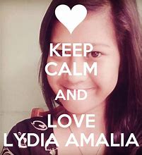 Image result for Keep Calm and Love Amelia