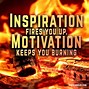 Image result for Motivational Quotes About Fire and Teamwork