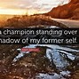 Image result for I AM a Champion Quotes