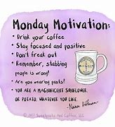 Image result for Funny Monday Inspirational Quote