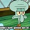 Image result for Funny Squidward Memes