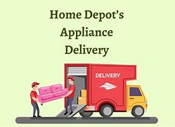 Image result for Home Depot Major Appliance Delivery