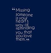 Image result for Missing People Quotes