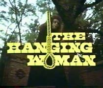 Image result for The Hanging Woman Movie
