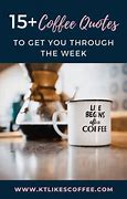 Image result for Coffee Quotes Instagram