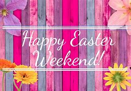 Image result for Its Friday Have a Great Easter Weekend