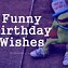 Image result for Funny Happy Birthday Best Friend Quotes