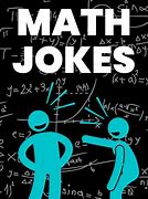 Image result for High School Math Jokes
