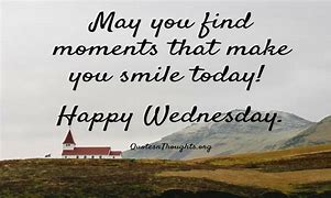 Image result for Happy Wednesday Motivation Quotes