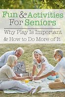 Image result for Fun Things Senior Citizens
