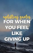 Image result for Just Give Up Quotes