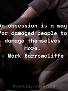 Image result for Famous Obsession Quotes