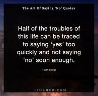 Image result for Quotes Saying No Is Hard