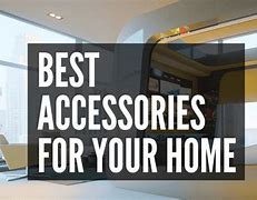 Image result for Home Need Accessories