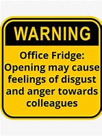 Image result for Funny Office Signs Refrigerator