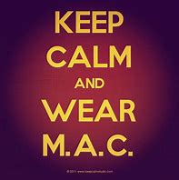 Image result for Keep Calm and Love Mac Products