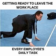 Image result for Funny Quotes About Leaving Work