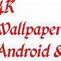 Image result for Live Wallpaper 4K Phone