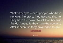 Image result for Quotes About Wicked People