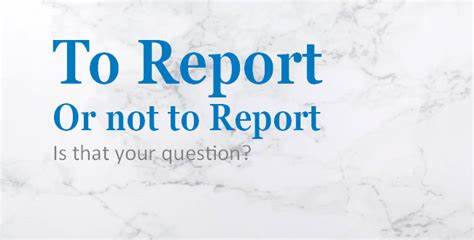 To Report or Not To Report, That is the Question Survey