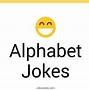 Image result for Alphabet Jokes