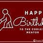 Image result for Happy Birthday Former Mentor