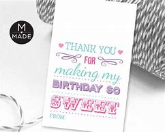 Image result for Thank You for Making My Birthday so Sweet