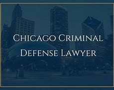 Image result for Chicago Criminal Lawyer