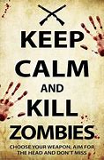 Image result for Keep Calm and Kill Blake