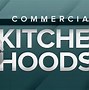 Image result for Commercial Kitchen Range Hood