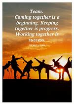 Image result for Happy Poaitive Teamwork Quote