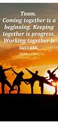 Image result for Work Inspirational Quotes On Teamwork
