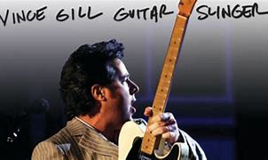 Image result for Vince Gill Guitar Slinger