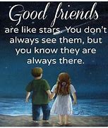 Image result for Good Friends Are Like Stars