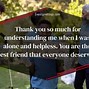 Image result for Thank You for Being in My Life Quotes