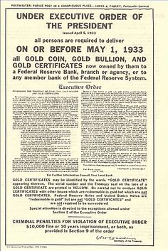 Image result for Executive Order 6102 required all persons to deliver on or before May 1, 1933, all but a small amount of gold coin, gold bullion, and gold certificates owned by them to the Federal Reserve in exchange for $20.67 (equivalent to $433 in 2021) per troy ounce. Under the Trading with the Enemy Act of 1917,