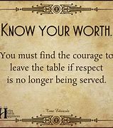 Image result for Know Your Worth Quotes