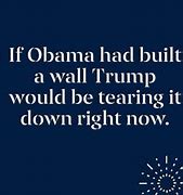 Image result for Trump Obama Wall