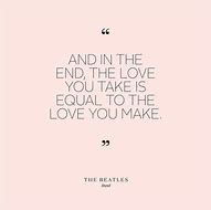 Image result for Beatles Quotes About Love