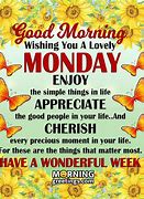 Image result for Have a Good Monday Quote
