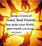 Image result for Circle of Friends Quotes