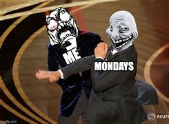 Image result for Mondays Rock Meme