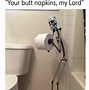 Image result for Out of Toilet Paper Funny